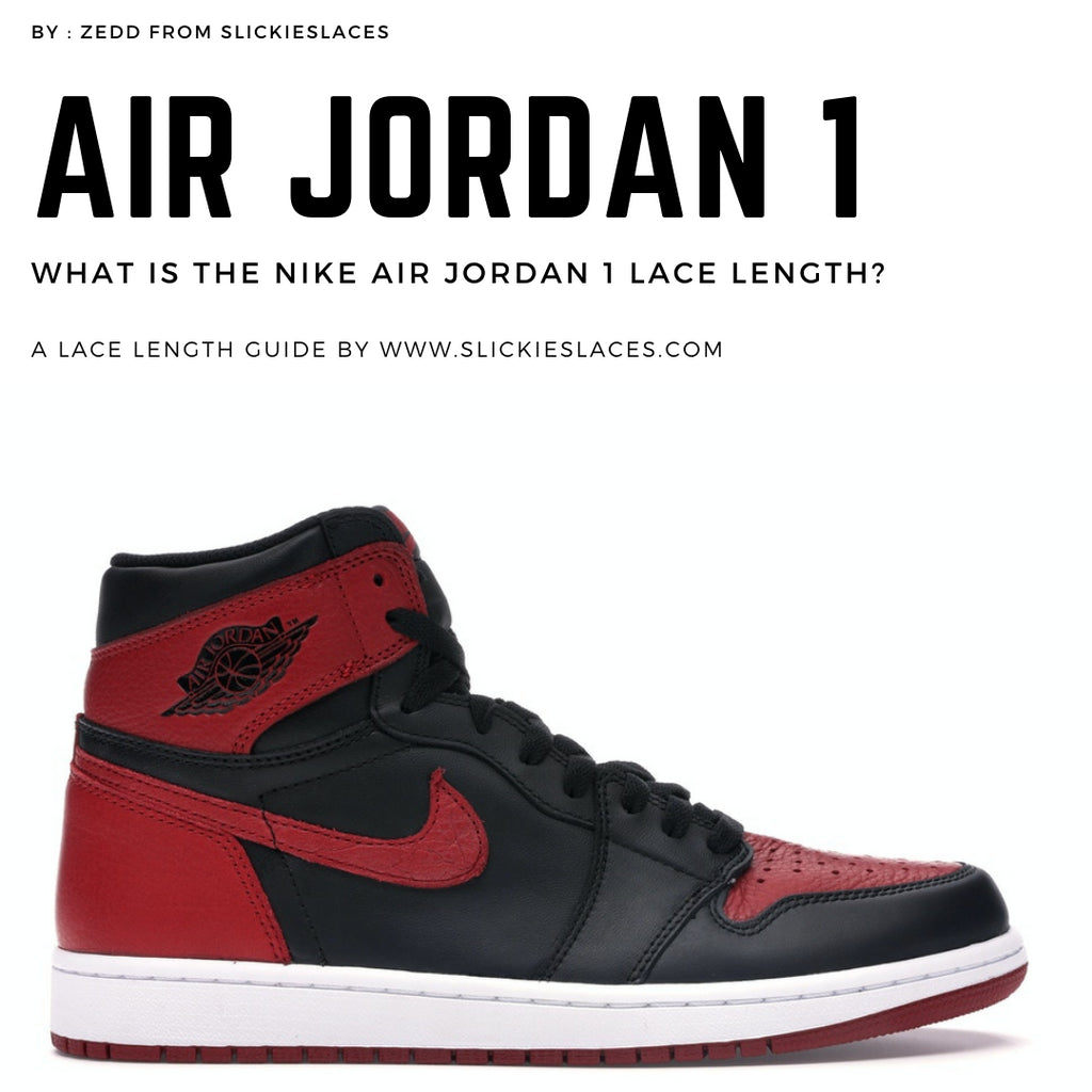 What is the NIKE Air Jordan 1 lace length? - Air Jordan 1 Replacement Laces